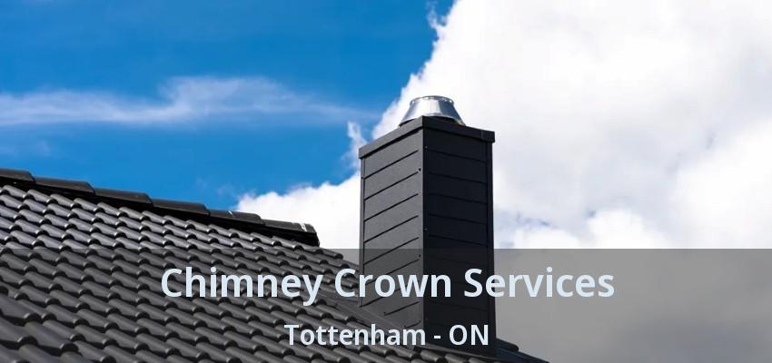 Chimney Crown Services Tottenham - ON