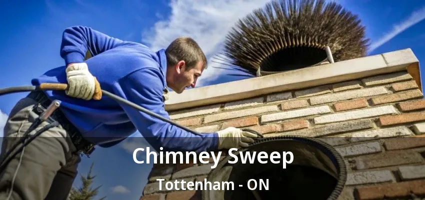 Chimney Sweep Tottenham - ON