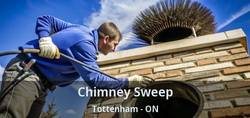 Chimney Sweep Tottenham - ON