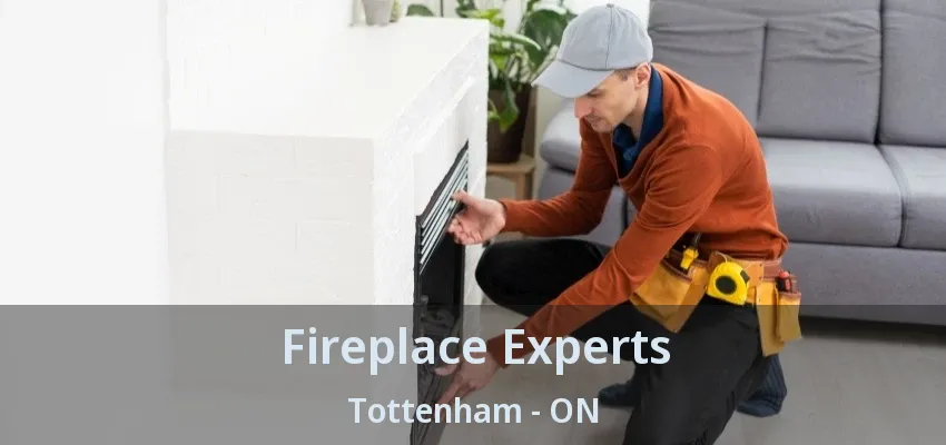 Fireplace Experts Tottenham - ON